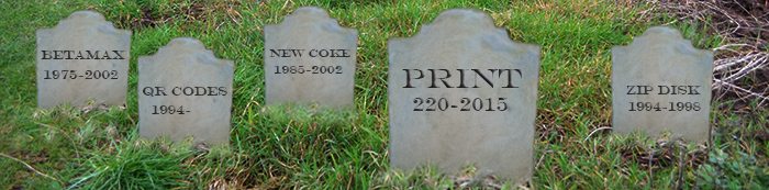 Print Media Centr_Print Is Dead