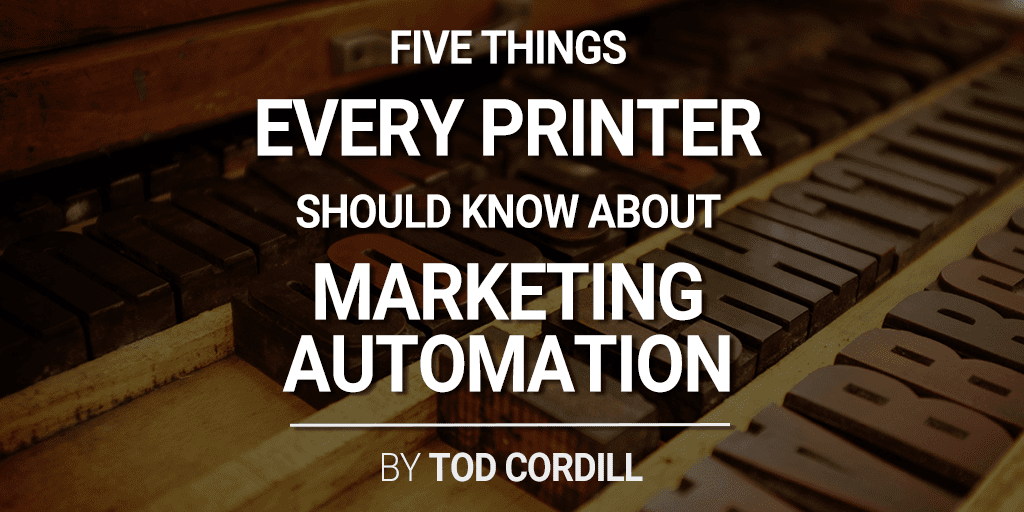 5 things every printer should know about marketing automation