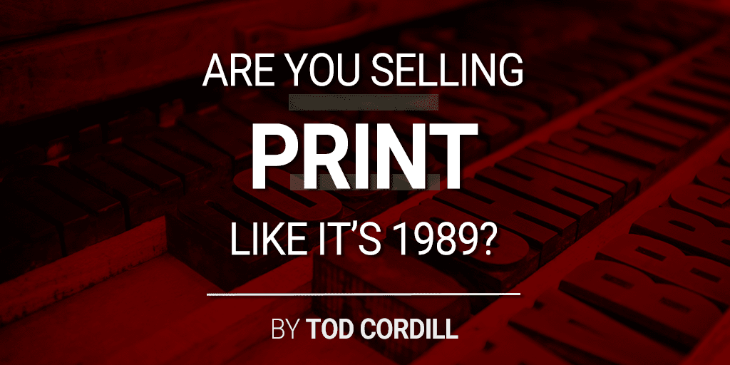 are you selling print like it's 1989?