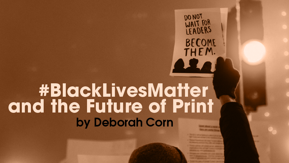 #BlackLivesMatter and the Future of Print - diversity and inclusion in the workforce