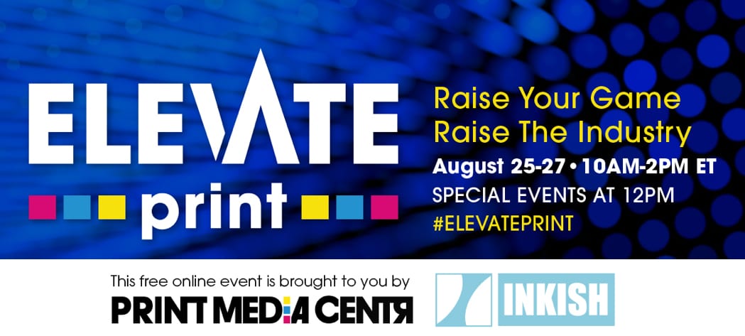 elevate print online conference for print and marketing print media centr