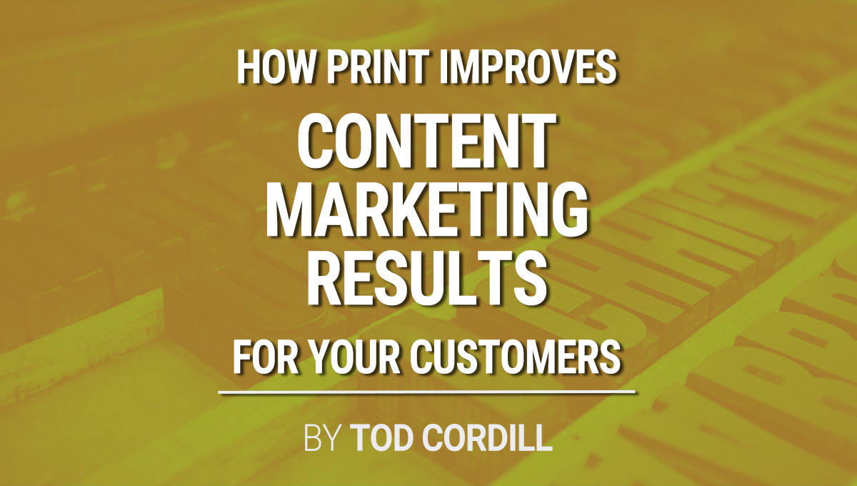 print improves content marketing results