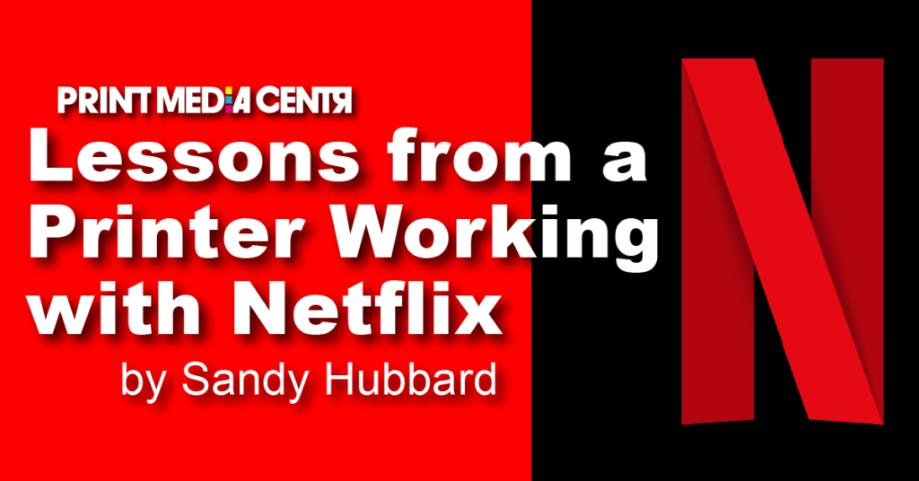business lessons from working with Netflix_print media centr_sandy hubbard