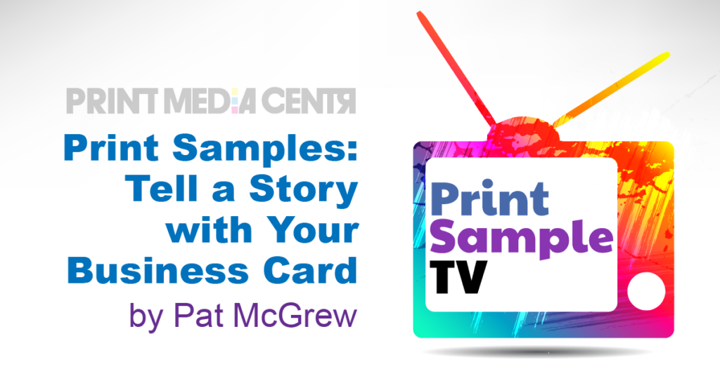 sell your story with business cards_print sample tv_print media centr
