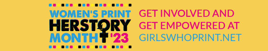 Women's Print HERstory Month logo Girls Who Print