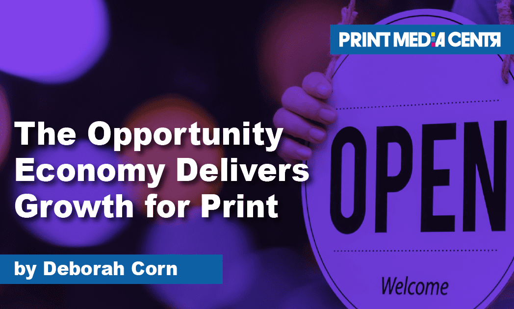 The Opportunity Economy Delivers Growth for Start-Ups and Print Businesses